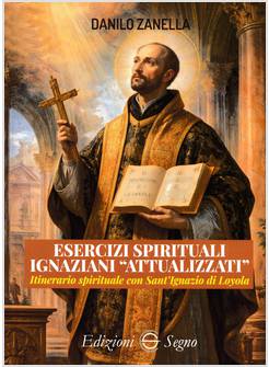 ESERCIZI SPIRITUALI IGNAZIANI ATTUALIZZATI 