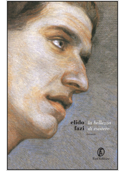 BELLEZZA DI ESISTERE (LA)