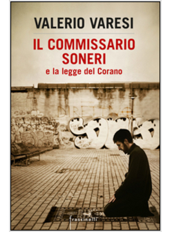 COMMISSARIO SONERI E LA LEGGE DEL CORANO (IL)