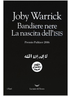 BANDIERE NERE. LA NASCITA DELL'ISIS