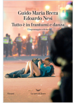 TUTTO E' IN FRANTUMI E DANZA. L'INGRANAGGIO CELESTE