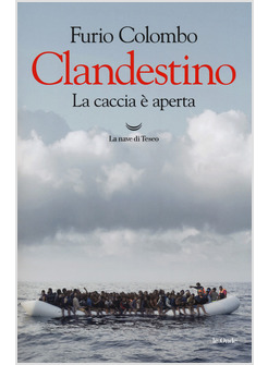 CLANDESTINO. LA CACCIA E' APERTA