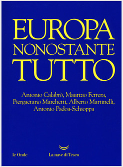 EUROPA NONOSTANTE TUTTO