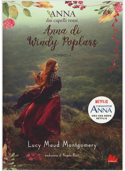 ANNA DI WINDY POPLARS. ANNA DAI CAPELLI ROSSI. VOL. 4