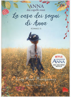 LA CASA DEI SOGNI DI ANNA. ANNA DAI CAPELLI ROSSI VOL. 5