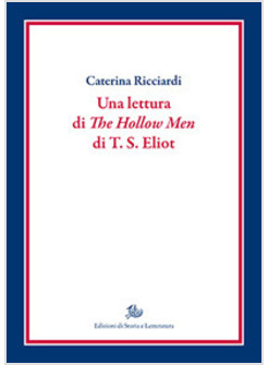 LETTURA DI &laquo;THE HOLLOW MEN&raquo; DI T.S. ELIOT (UNA