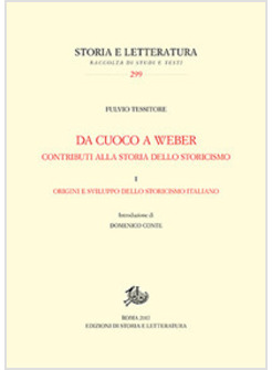 DA CUOCO A WEBER. CONTRIBUTI ALLA STORIA DELLO STORICISMO. VOL. 1: ORIGINI E SVI