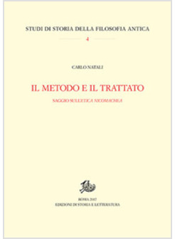METODO E IL TRATTATO. SAGGIO SULL'«ETHICA NICOMACHEA» (IL