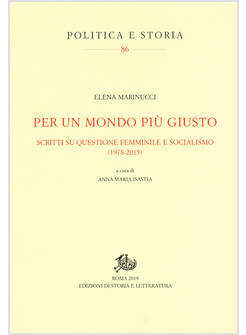 PER UN MONDO PIU' GIUSTO. SCRITTI SU QUESTIONE FEMMINILE E SOCIALISMO (1978-205)