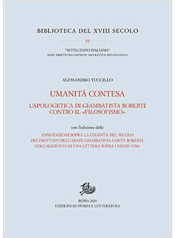 UMANITA' CONTESA. L'APOLOGETICA DI GIAMBATISTA ROBERTI CONTRO IL «FILOSOFISMO»