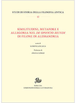 SIMILITUDINI, METAFORE E ALLEGORIA NEL &laquo;DE OPIFICIO MUNDI&raquo; DI FILONE DI ALESSAND