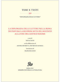 DIPLOMAZIA DELLE LETTERE NELLA ROMA DEI PAPI DALLA SECONDA META' DEL SEICENTO AL