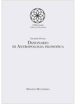 DIZIONARIO DI ANTROPOLOGIA FILOSOFICA