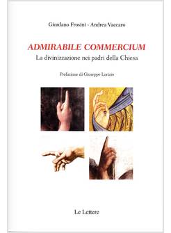 ADMIRABILE COMMERCIUM LA DIVINIZZAZIONE NEI PADRI DELLA CHIESA