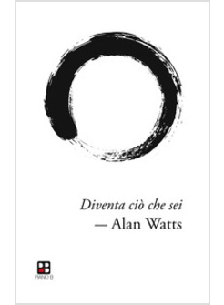 DIVENTA CIO' CHE SEI