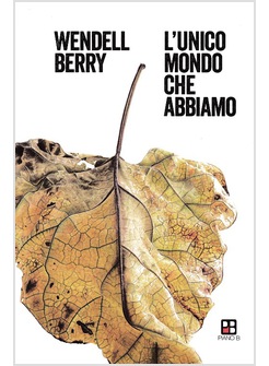 L'UNICO MONDO CHE ABBIAMO 