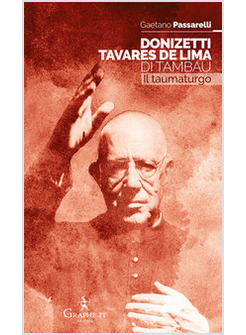 DONIZETTI TAVARES DE LIMA DI TAMBAU'. IL TAUMATURGO