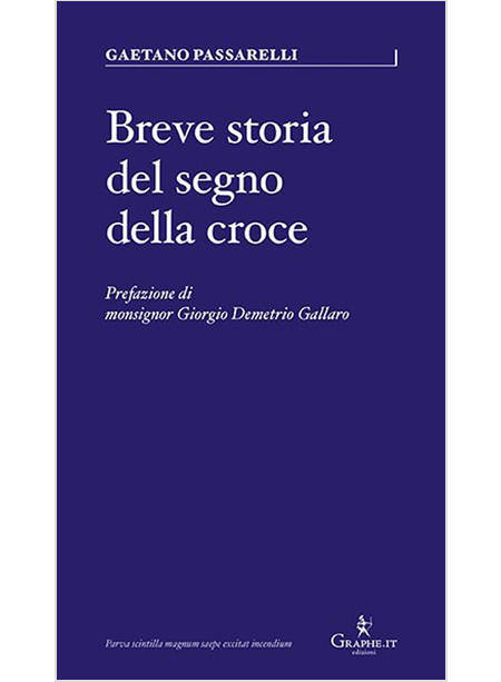 BREVE STORIA DEL SEGNO DELLA CROCE