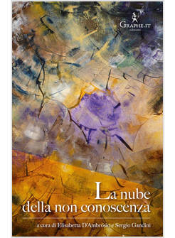 LA NUBE DELLA NON - CONOSCENZA