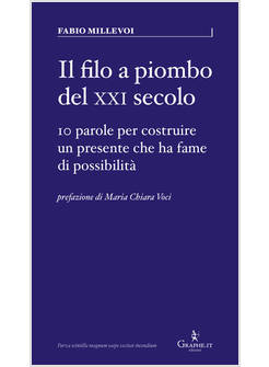 IL FILO A PIOMBO DEL XXI SECOLO