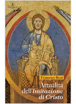 ATTUALITA' DELL'IMITAZIONE DI CRISTO