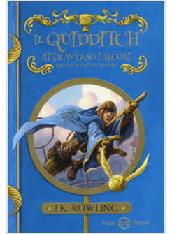 IL QUIDDITCH ATTRAVERSO I SECOLI