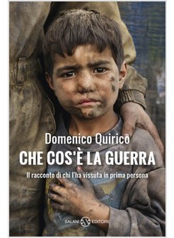 CHE COS'E' LA GUERRA. IL RACCONTO DI CHI L'HA VISSUTA IN PRIMA PERSONA