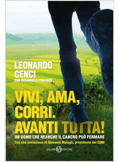 VIVI, AMA, CORRI. AVANTI TUTTA!