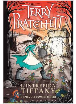 L'INTREPIDA TIFFANY E I PICCOLI UOMINI LIBERI