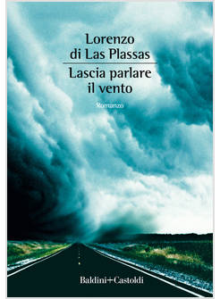 LASCIA PARLARE IL VENTO