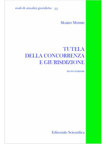 TUTELA DELLA CONCORRENZA E GIURISDIZIONE