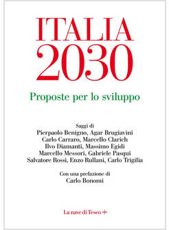 ITALIA 2030. PROPOSTE PER LO SVILUPPO