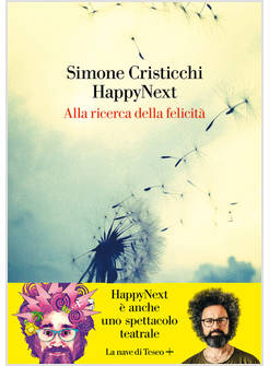 HAPPYNEXT. ALLA RICERCA DELLA FELICITA'