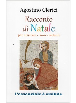 RACCONTO DI NATALE PER CRISTIANI E NON CREDENTI