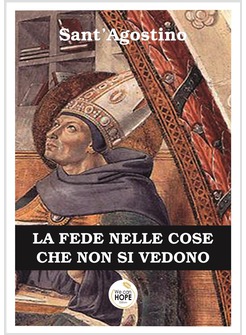 LA FEDE NELLE COSE CHE NON SI VEDONO