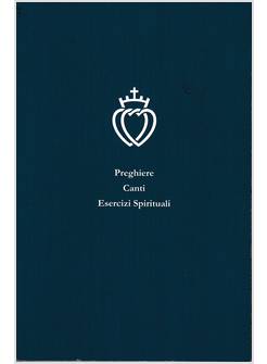 LIBRO BLU PREGHIERE, CANTI, ESERCIZI DI SANT'IGNAZIO DI LOYOLA