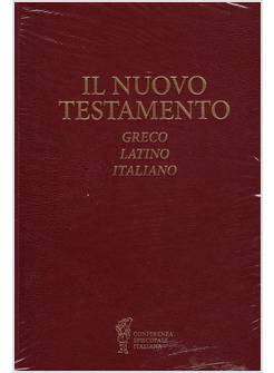 IL NUOVO TESTAMENTO TESTO GRECO, LATINO E ITALIANO