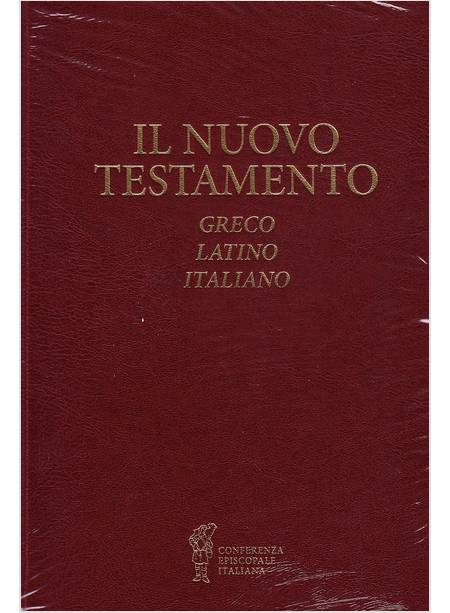 IL NUOVO TESTAMENTO TESTO GRECO, LATINO E ITALIANO