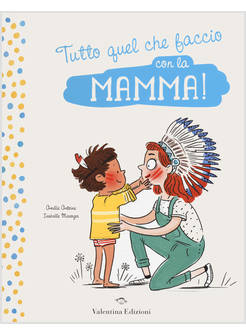 TUTTO QUEL CHE FACCIO CON LA MAMMA! TUTTO QUEL CHE FACCIO CON PAPA'