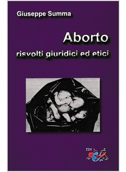 ABORTO RISVOLTI GIURIDICI ED ETICI