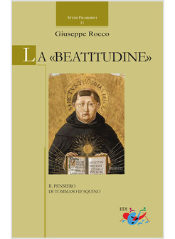 LA «BEATITUDINE». IL PENSIERO DI TOMMASO D'AQUINO
