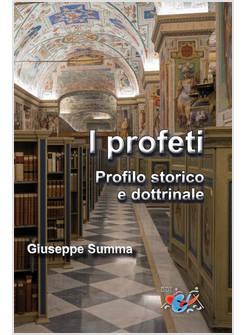 I PROFETI. PROFILO STORICO E DOTTRINALE