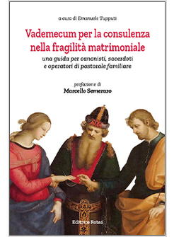 VADEMECUM PER LA CONSULENZA NELLA FRAGILITA' MATRIMONIALE UNA GUIDA