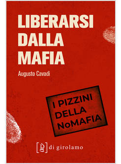 LIBERARSI DALLA MAFIA