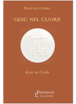 GESU' NEL CUORE IESUS IN CORDE