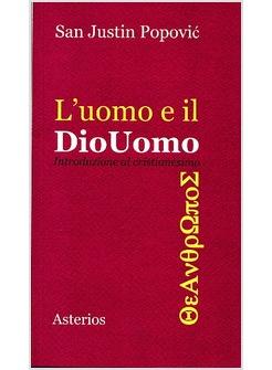 L'UOMO E IL DIO UOMO. INTRODUZIONE AL CRISTIANESIMO