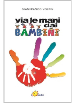 VIA LE MANI DAI BAMBINI