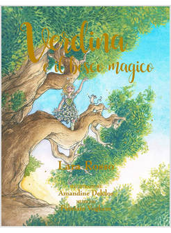 VERDINA E IL BOSCO MAGICO 17 CANZONI UN MUSICAL VIRTUALE 