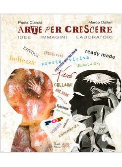 ARTE PER CRESCERE IDEE IMMAGINI LABORATORI