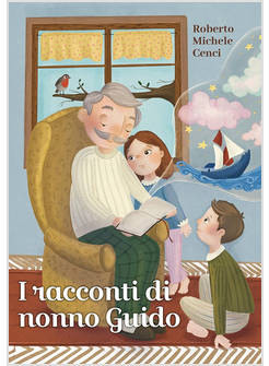 I RACCONTI DI NONNO GUIDO 